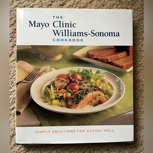 Mayo Clinic Williams-Sonoma Cookbook